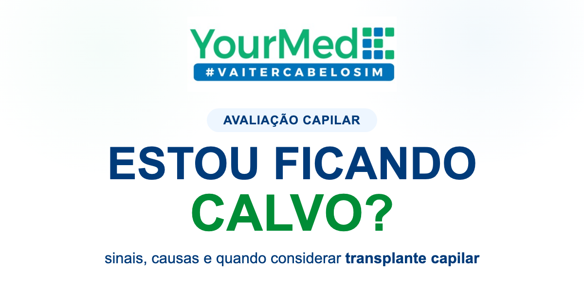 Imagem de destaque YourMed VaiTerCabeloSim sobre ESTOU FICANDO CALVO?