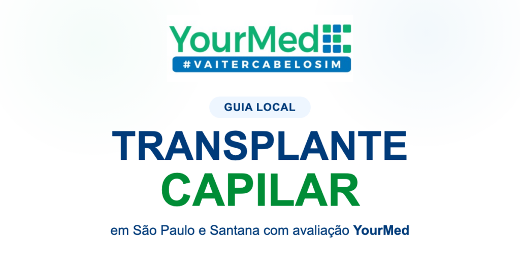 Imagem de destaque YourMed sobre Transplante Capilar YourMed VaiTerCabeloSim TESTADO E APROVADO