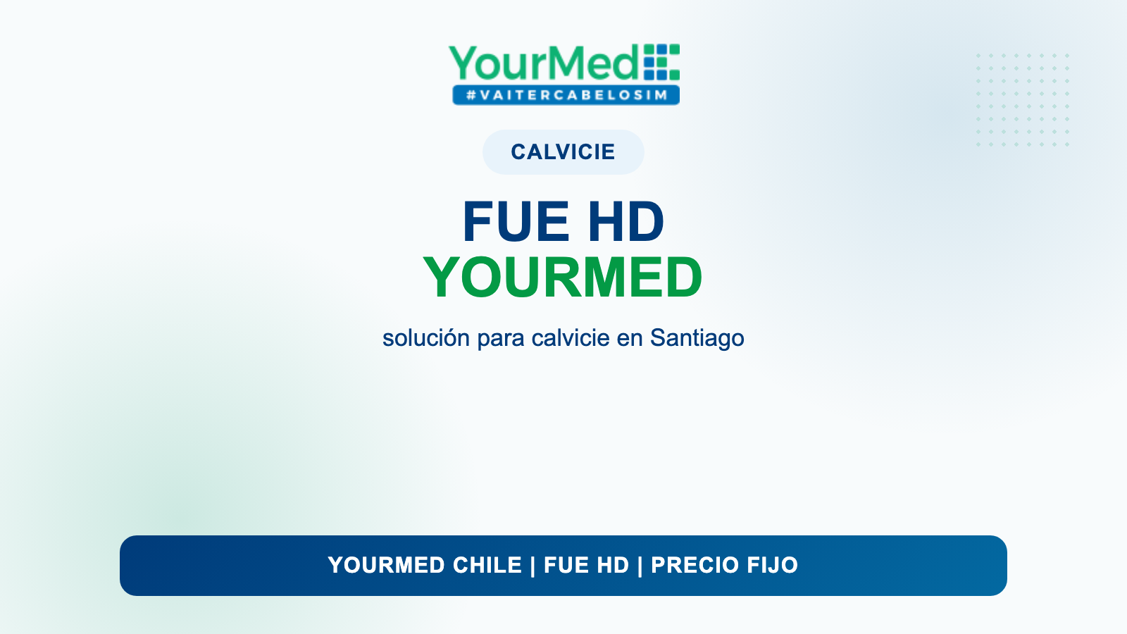Calvicie en Santiago: conoce la solución FUE HD de YourMed Chile | YourMed Chile FUE HD
