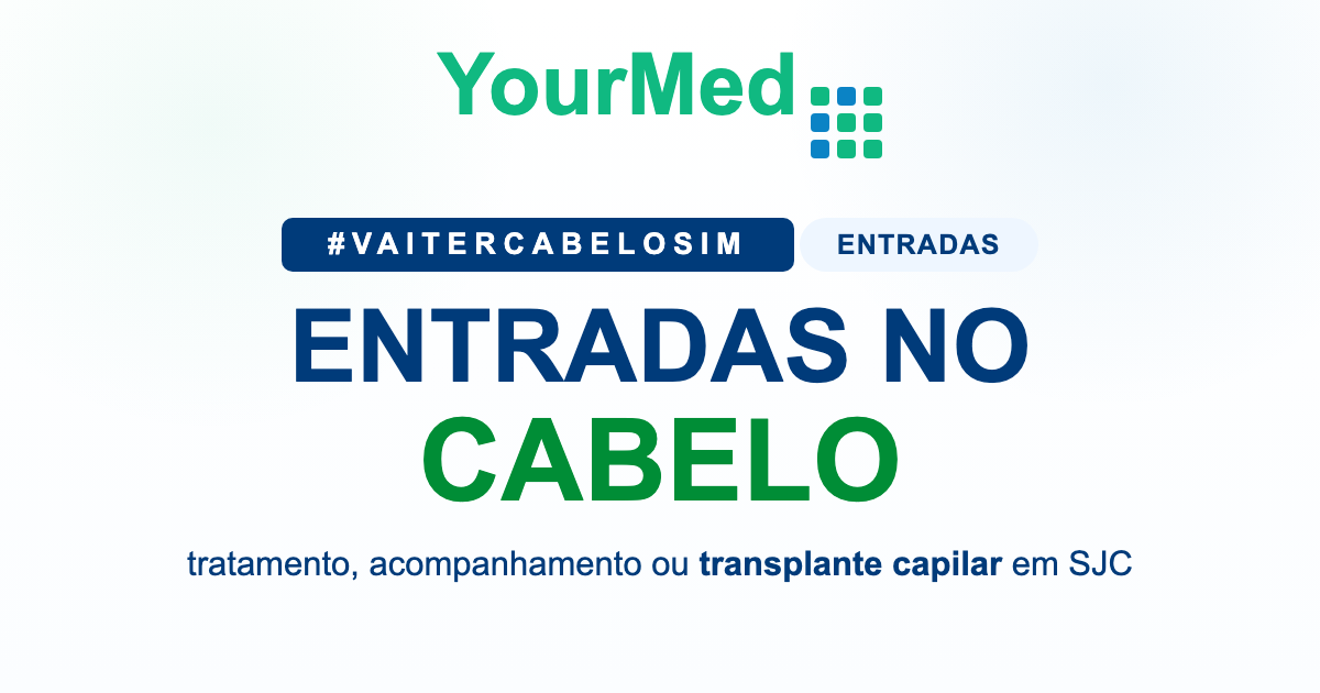 Imagem de destaque da YourMed sobre ENTRADAS NO CABELO em São José dos Campos