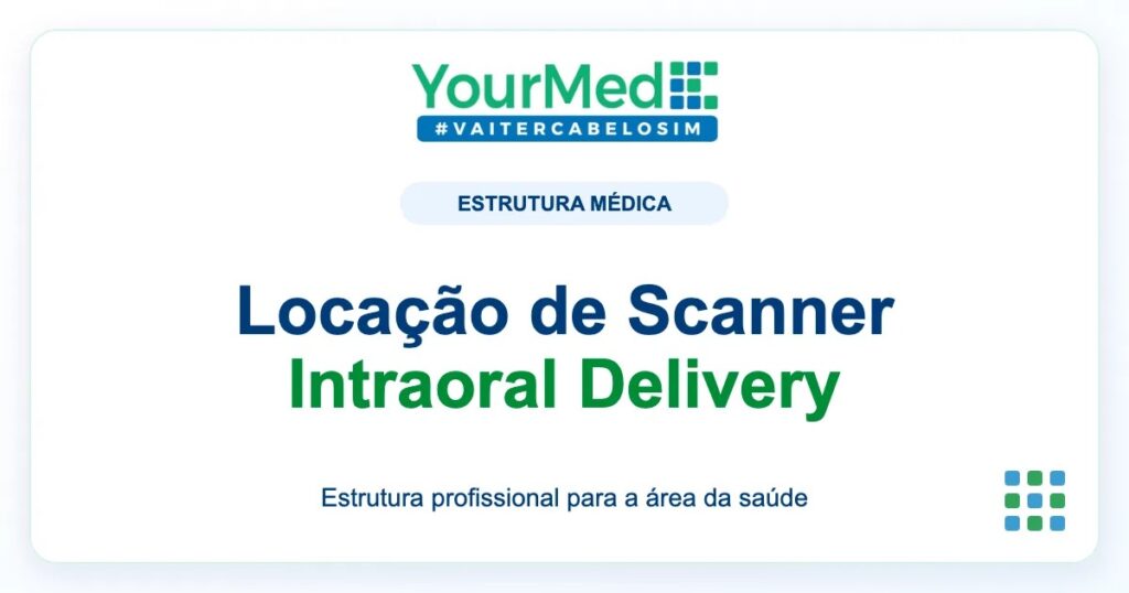 Imagem de destaque YourMed sobre Locação de Scanner Intraoral Delivery