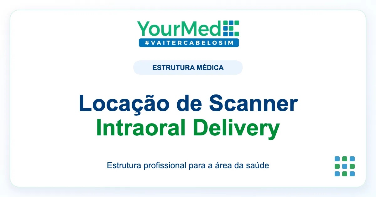 Imagem de destaque YourMed sobre Locação de Scanner Intraoral Delivery