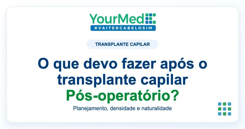 Imagem de destaque YourMed sobre O que devo fazer após o transplante capilar Pós-operatório?