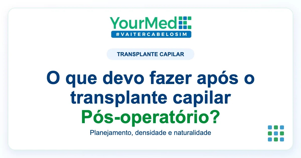 Imagem de destaque YourMed sobre O que devo fazer após o transplante capilar Pós-operatório?