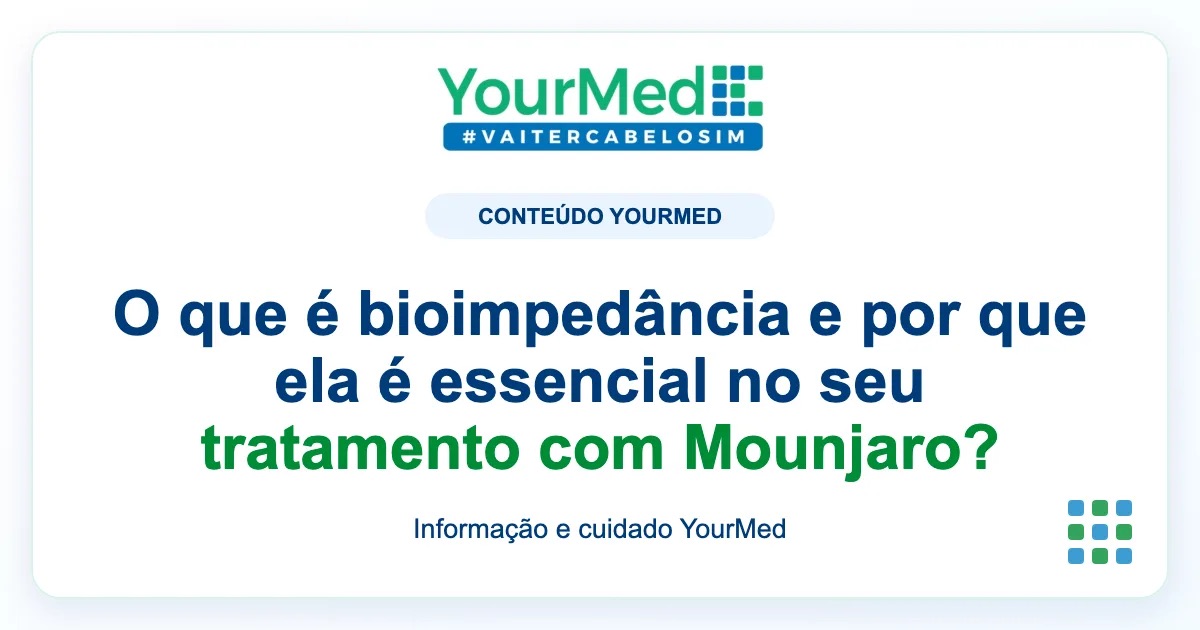 Imagem de destaque YourMed sobre O que é bioimpedância e por que ela é essencial no seu tratamento com Mounjaro?