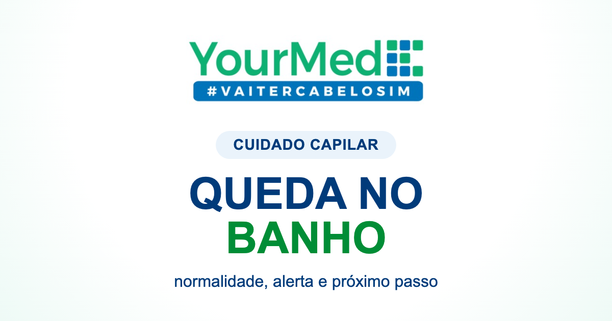 Queda de cabelo no banho: quando é normal e quando preocupa? | YourMed VaiTerCabeloSim