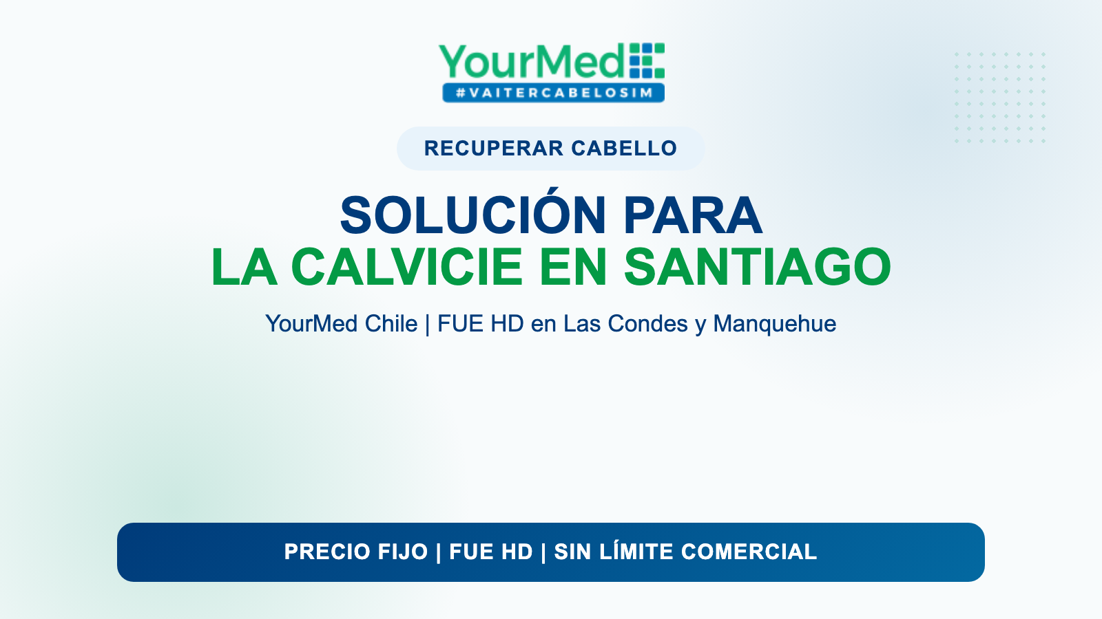 Solución para recuperar cabello en Santiago de Chile con trasplante capilar FUE HD YourMed