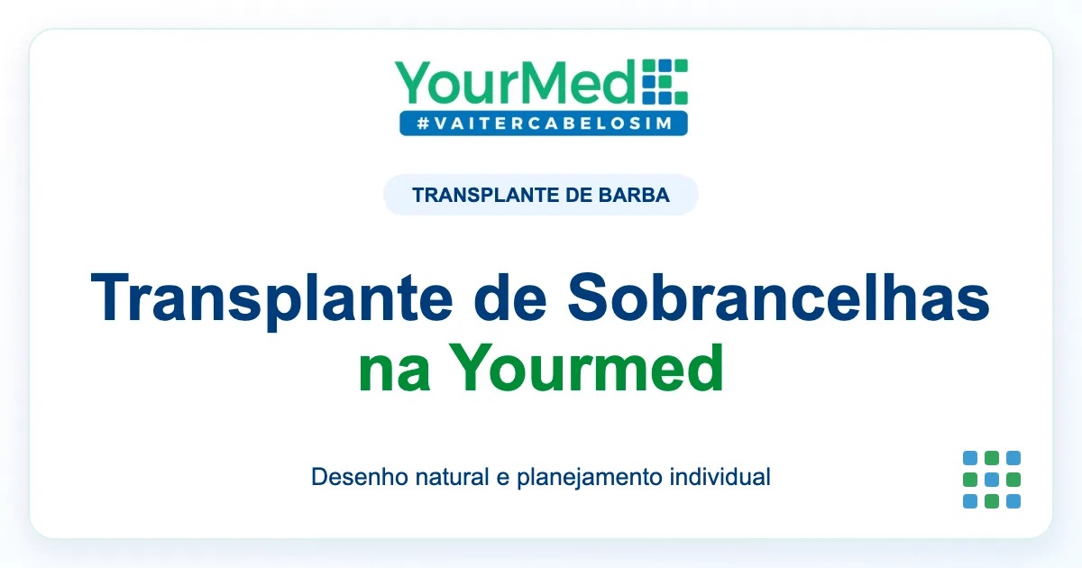 Imagem de destaque YourMed sobre Transplante de Sobrancelhas na Yourmed