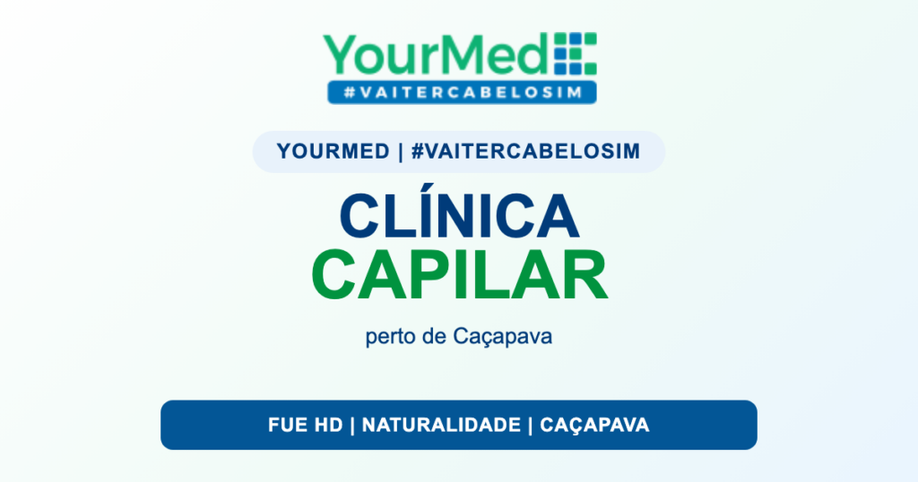 Clínica de transplante capilar perto de Caçapava: o que avaliar antes de decidir na YourMed