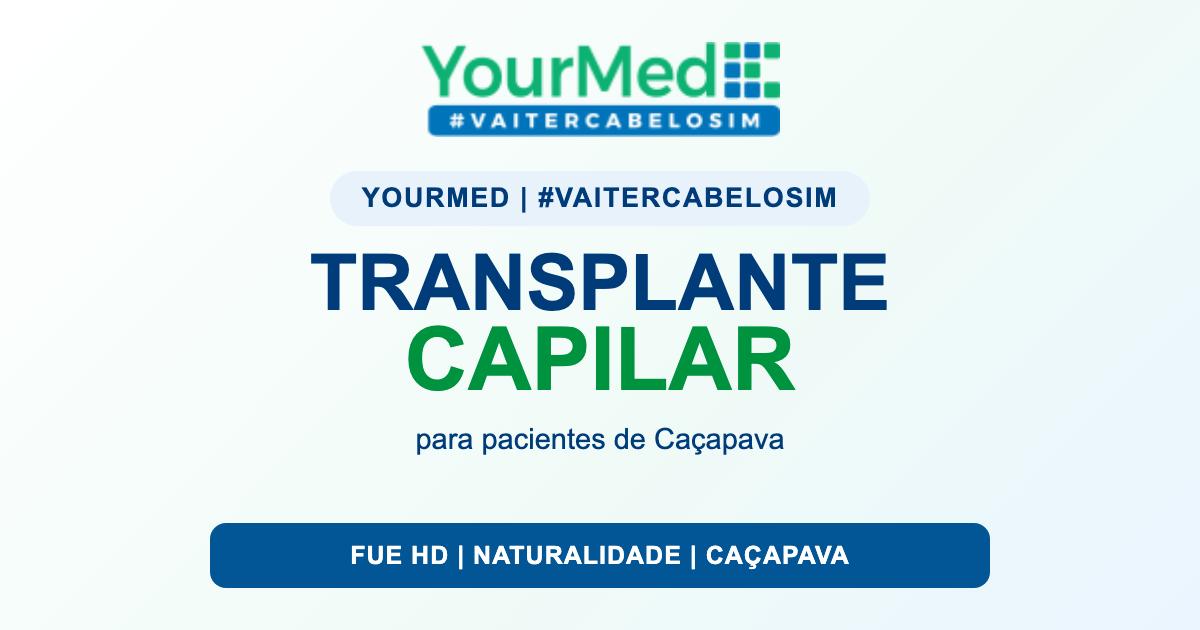 Transplante capilar para pacientes de Caçapava: FUE HD, avaliação e densidade na YourMed na YourMed